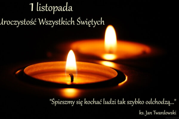 1 listopada – Dzień Wszystkich Świętych